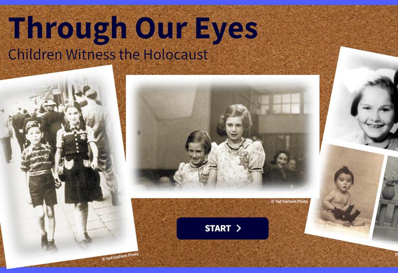 Through Our Eyes - Children Witness the Holocaust: Interactive Learning Environment