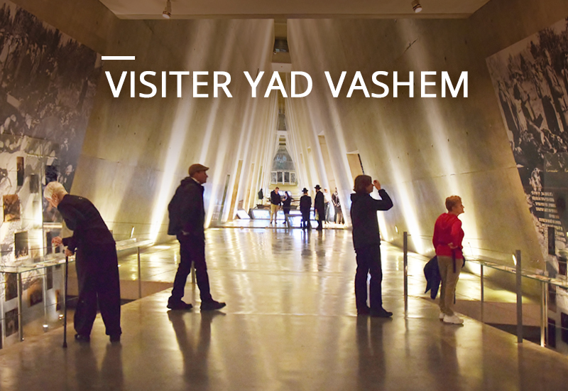 Préparer sa visite à Yad Vashem Préparer sa visite à Yad Vashem